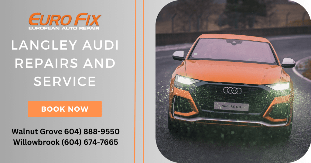 Langley Audi Repairs and Service